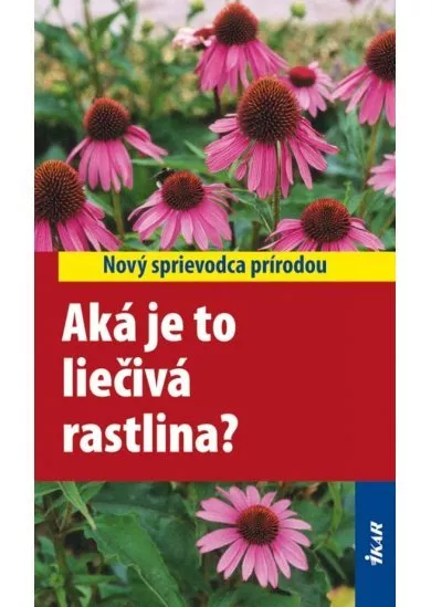 Aká je to liečivá rastlina?