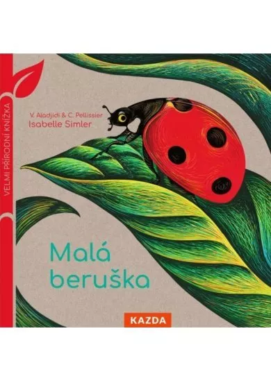 Malá beruška - Velmi přírodní knížka