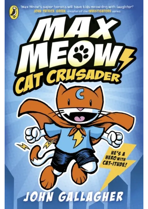 John Gallagher - Max Meow Book 1: Cat Crusader