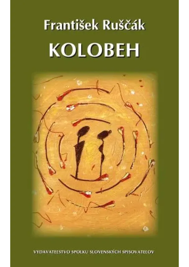 František Ruščák - Kolobeh