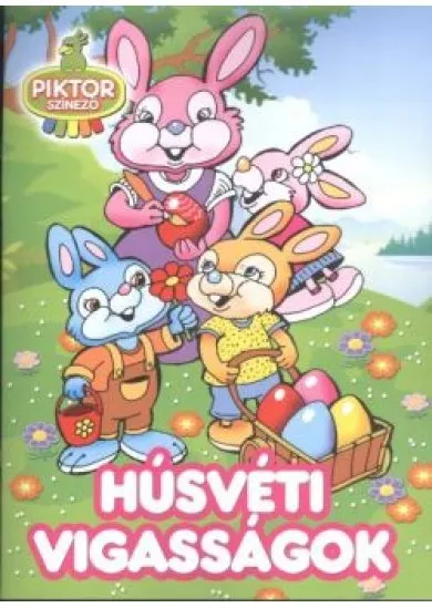 HÚSVÉTI VIGASSÁGOK 