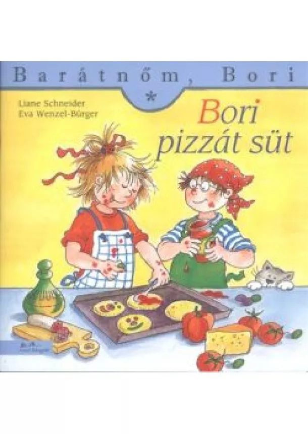Liane Schneider - Bori pizzát süt - Barátnőm, Bori 29.