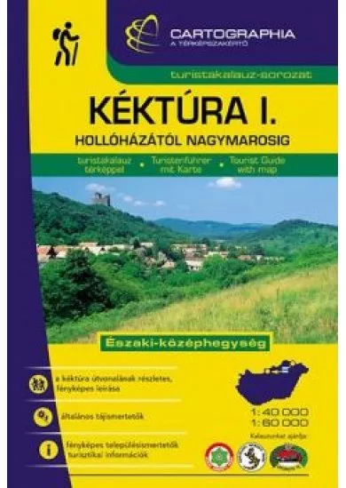 Kéktúra I. - Hollóházától Nagymarosig /Turistakalauz-sorozat