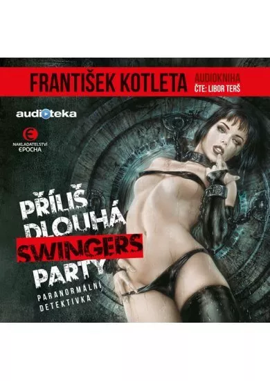Příliš dlouhá swingers party - CDmp3 (Čt