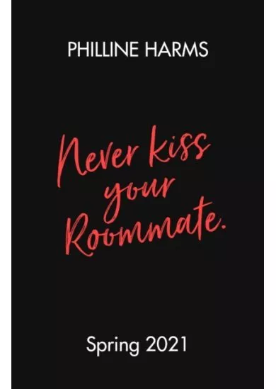 Never Kiss Your Roommate