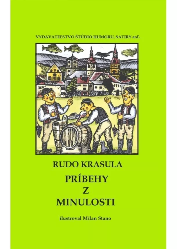 Rudo Krasula - Príbehy z minulosti