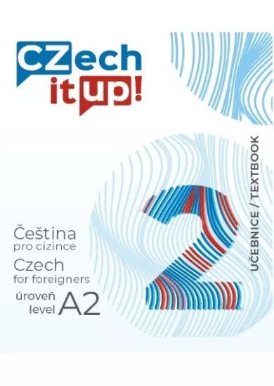 Czech it UP! 2 (úroveň A2, učebnice)