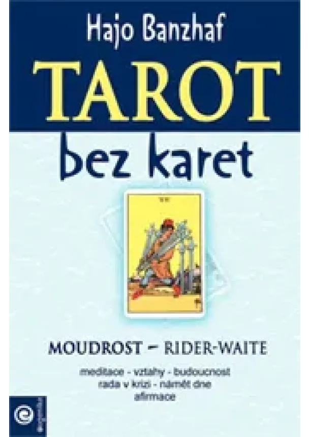 Hajo Banzhaf - Tarot bez karet - Moudrost - Rider - Waite