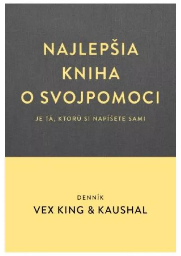 Vex King, Kaushal - Najlepšia kniha o svojpomoci ( je tá, ktorú si napíšete sami )