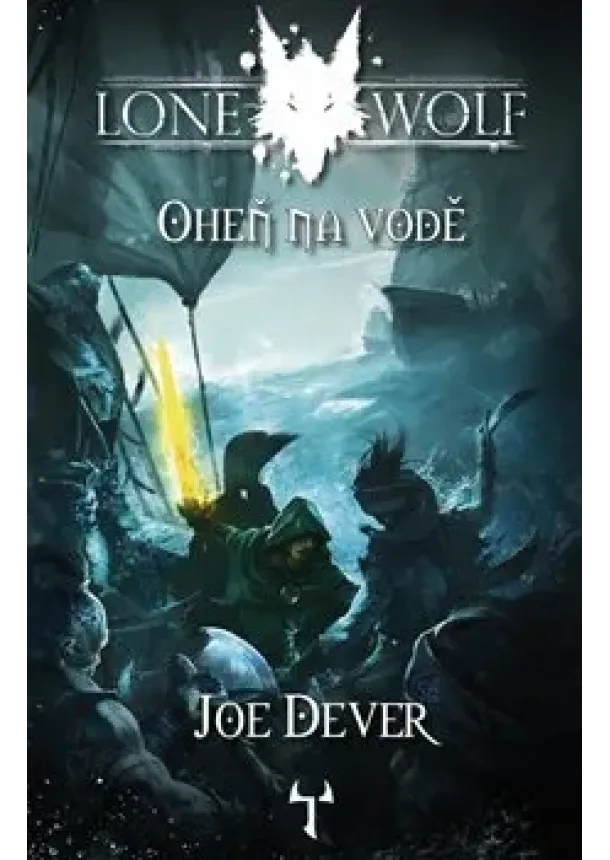 Joe Dever  - Lone Wolf 2: Oheň na vodě (gamebook) (brož.) 2.vyd.