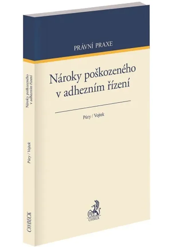 František Púry, Petr Vojtek - Nároky poškozeného v adhezním řízení