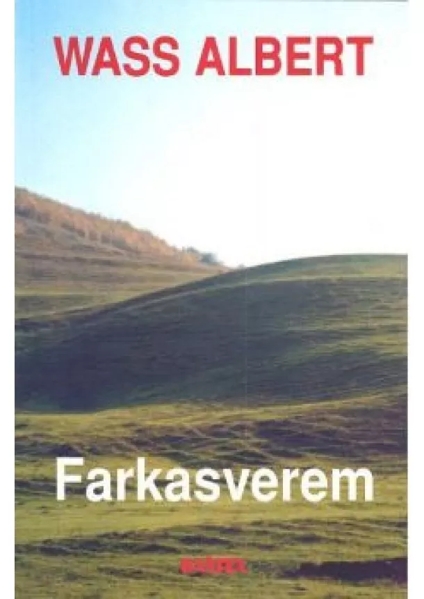 Wass Albert - Farkasverem /Puha