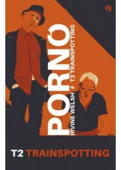 Pornó - Trainspotting 2.