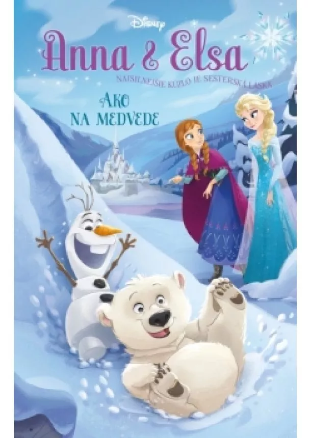 Erica David - Anna a Elsa - Ako na medvede