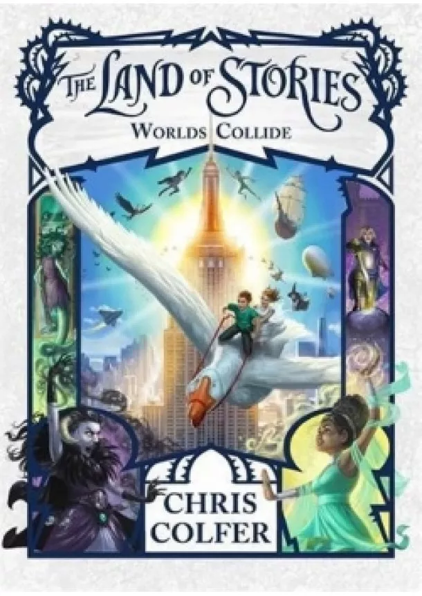 Chris Colfer - The Land of Stories: Worlds Collide : Book 6
