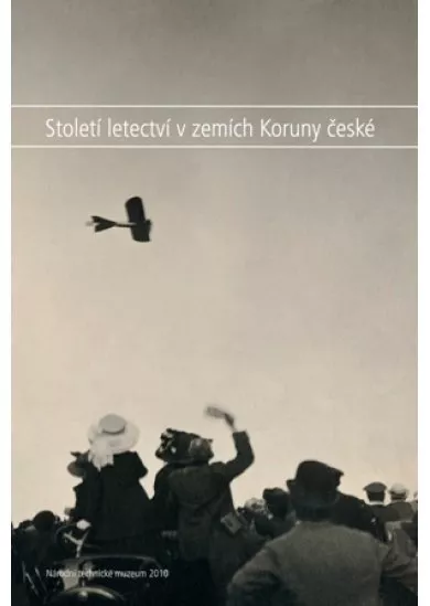 Století letectví v zemích Koruny české