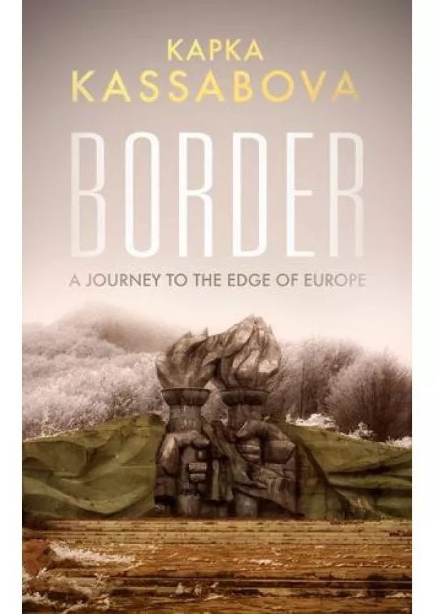 Kapka Kassabova - Border