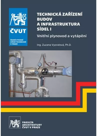 Technická zařízení budov a infrastruktura sídel I - Vnitřní plynovod a vytápění