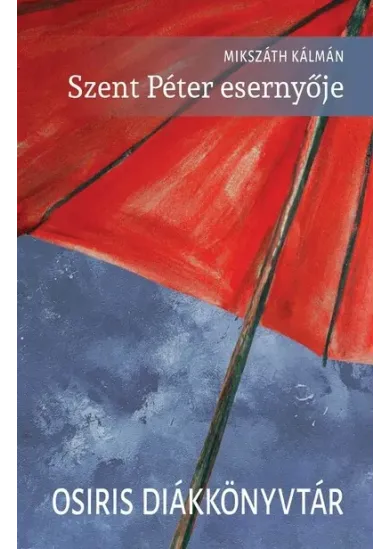 Szent Péter esernyője - Osiris Diákkönyvtár (új kiadás).