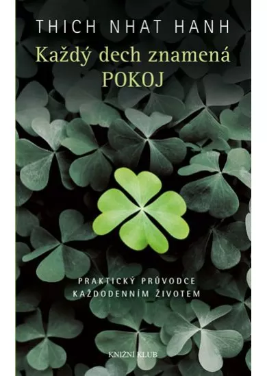 Každý dech znamená pokoj