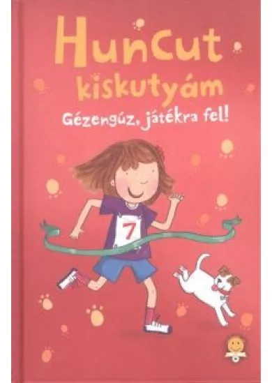 Huncut kiskutyám /Gézengúz, játékra fel!