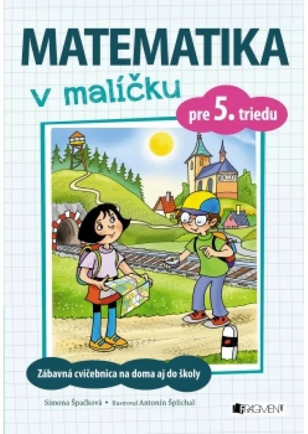 Simona  Špačková - Matematika v malíčku pre 5. triedu