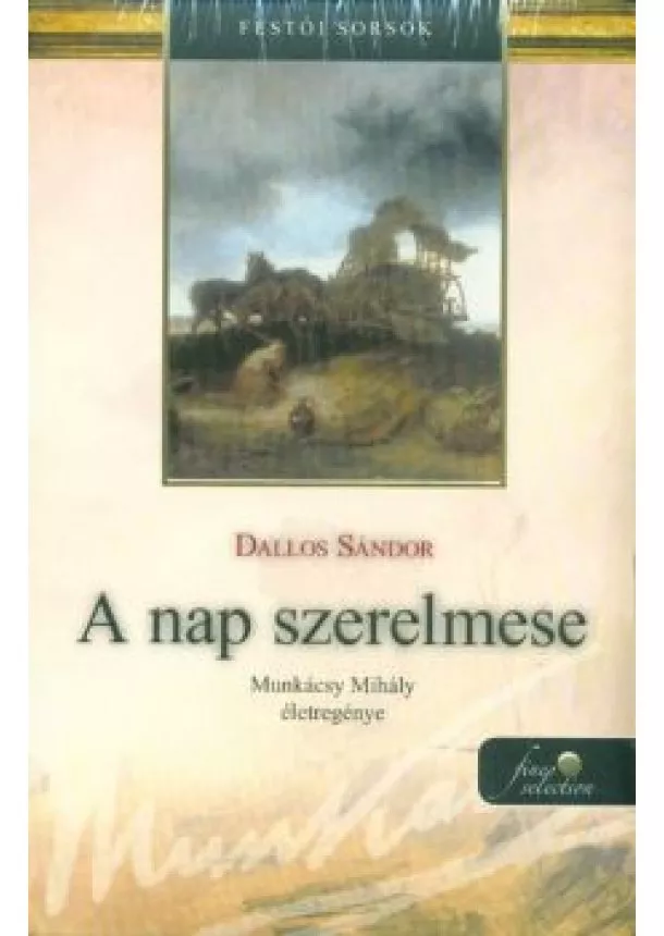 Dallos Sándor - A nap szerelmese - Aranyecset /Puha