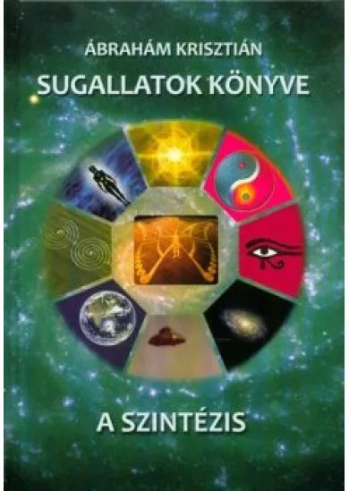 Sugallatok könyve - A szintézis
