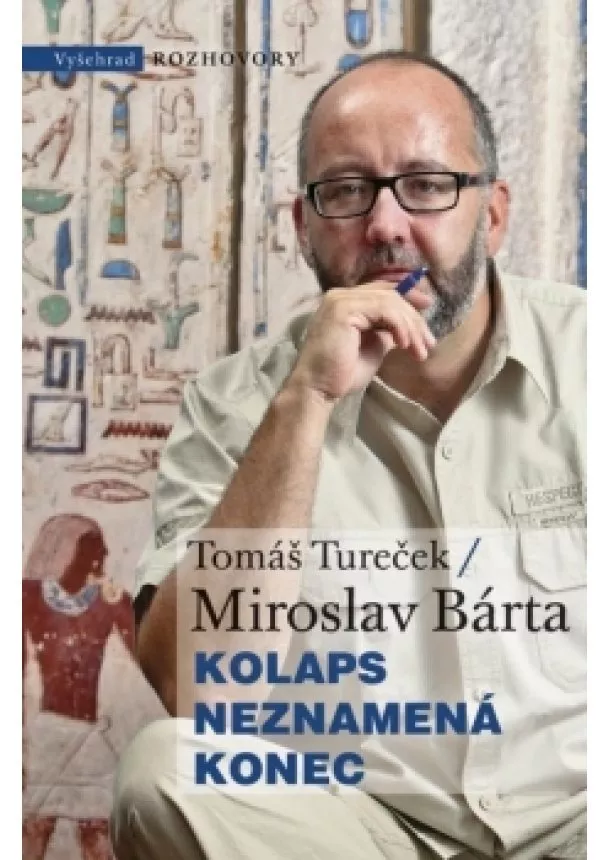 Miroslav Bárta, Tomáš Tureček - Kolaps neznamená konec