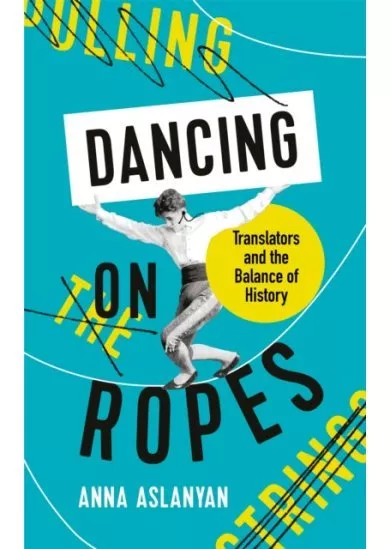 Dancing on Ropes