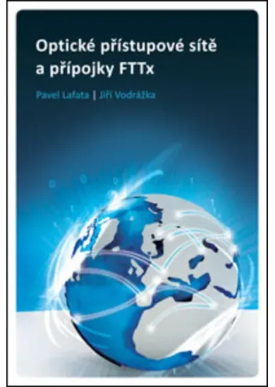 Optické přístupové sítě a přípojky FTTx