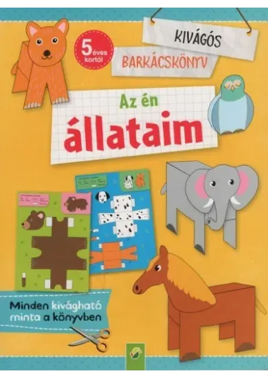 Az én állataim - Kivágós barkácskönyv