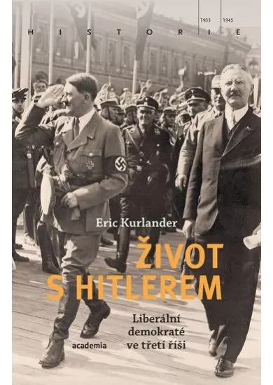 Život s Hitlerem - Liberální demokraté v