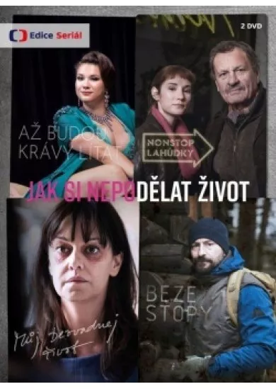 Jak si nepodělat život