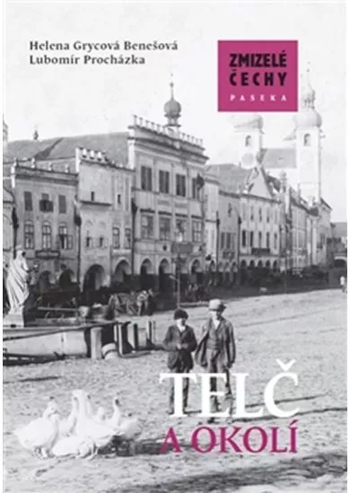 Zmizelá Morava - Telč a okolí