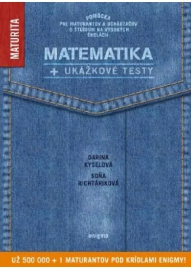 Matematika + ukážkové testy na novú maturitu