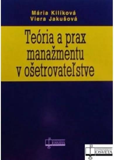 Teória a prax manažmentu v ošetrovateľstve