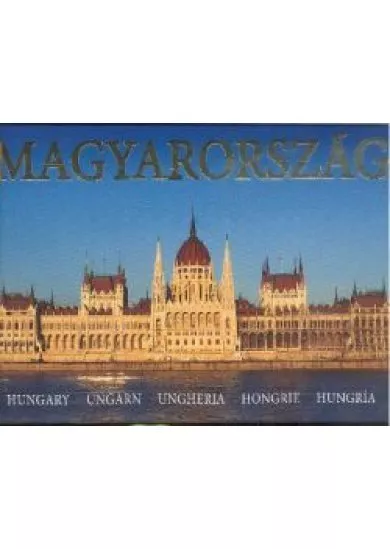 MAGYARORSZÁG /ENGLISH, DEUTCH, ITALIANO, FRANCAIS, ESPANOL, MAGYAR