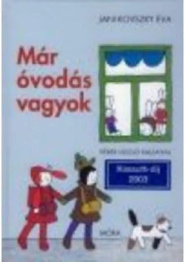Janikovszky Éva - MÁR ÓVODÁS VAGYOK (7. KIADÁS)