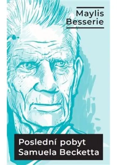 Poslední pobyt Samuela Becketta - Ve Třetím věku