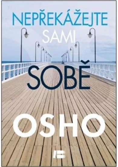 Nepřekážejte sami sobě