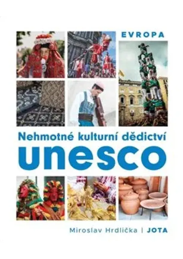 Miroslav Hrdlička - Nehmotné kulturní dědictví UNESCO – Evropa