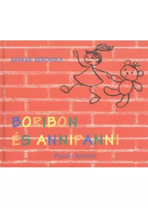 Marék Veronika - BORIBON ÉS ANNIPANNI