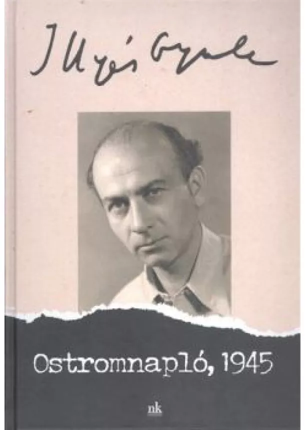 Illyés Gyula - Ostromnapló, 1945