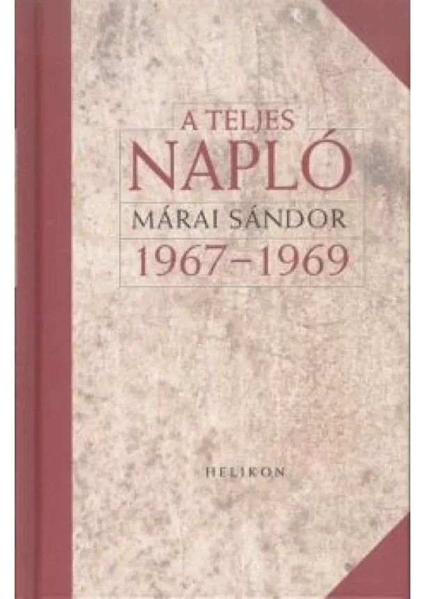 Márai Sándor - A teljes napló /1967-1969. (díszkötés)
