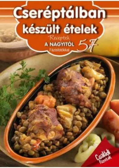 Cseréptálban készült ételek - Receptek a nagyitól 57.