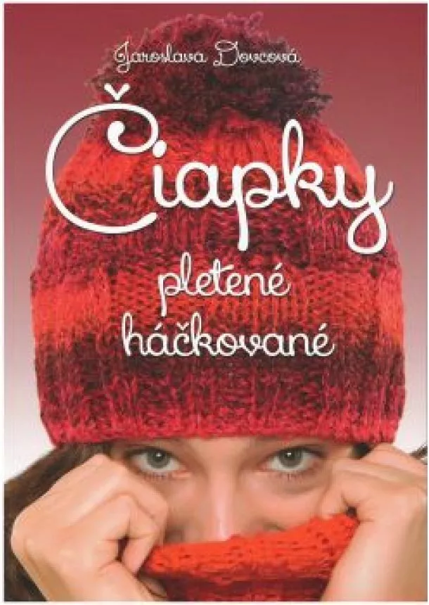 Jaroslava Dovcová - Čiapky pletené háčkované