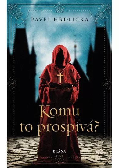 Komu to prospívá