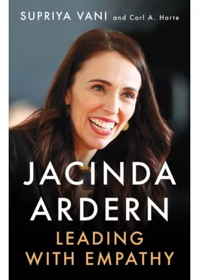 Jacinda Ardern Leading with Empathy