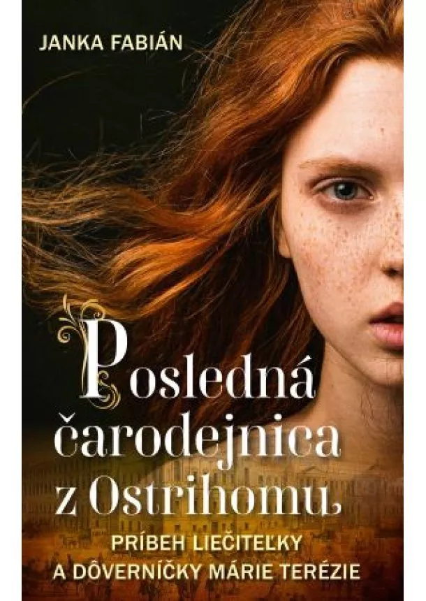 Janka Fabián - Posledná čarodejnica z Ostrihomu